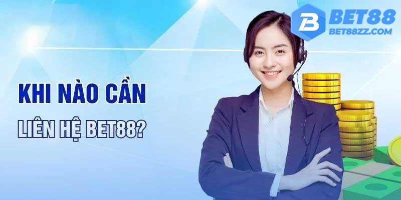Một số trường hợp cần liên hệ với Bet88 ngay lập tức Một số trường hợp cần liên hệ với Bet88 ngay lập tức